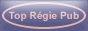 Top Régie Pub, la Régie Publicitaire du Réseau Tatoutleweb - Paiement Paypal, Allopass, E-gold et Moneybookers